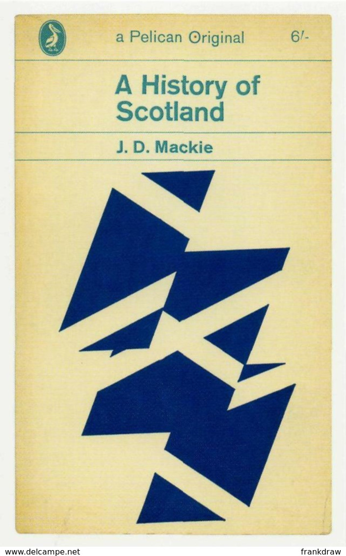 Postcard Pelican Book Covers - J.D. Mackie - A History Of Scotland 1964 New - Books & Catalogs