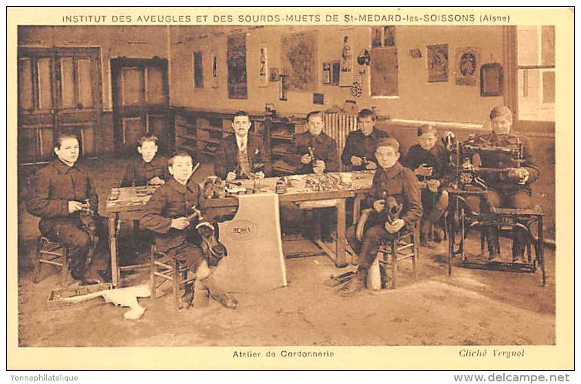 02 - AISNE - SAINT MEDARD LES SOISSONS - Institut Des Aveugles Et Sourds Muets - Atelier De Cordonnerie - Altri & Non Classificati