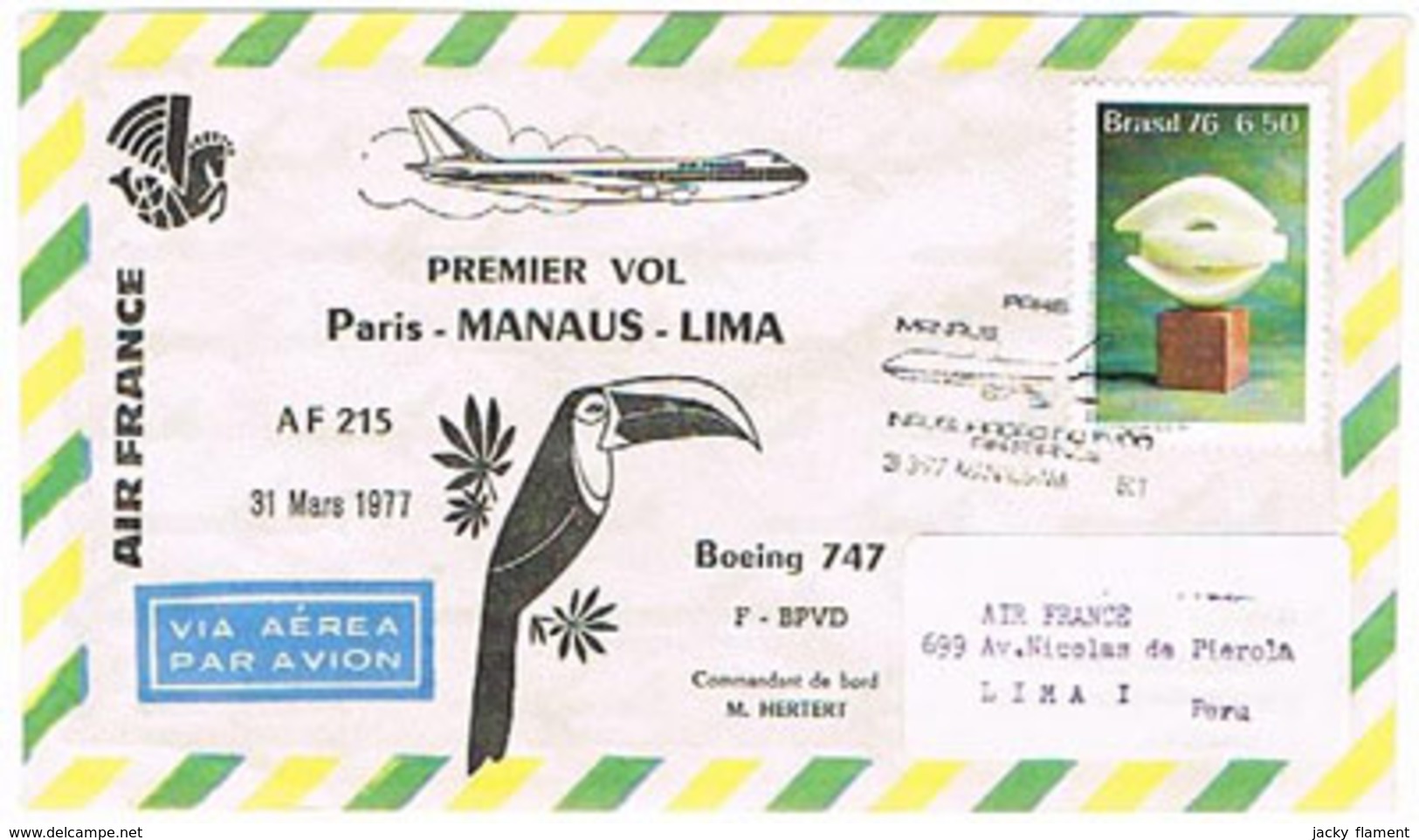 Aérophilatélie - (7 Plis) 1er Vol (Boeing 747 - Air France) Paris / Cayenne / Manaus / Lima - 03 & 04 Avril 77 - Flugzeuge