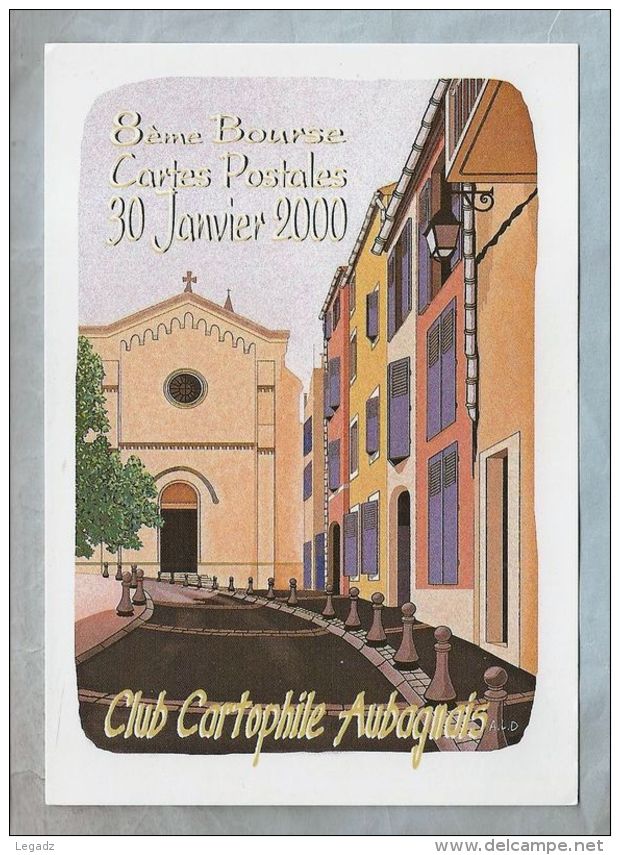 Carte Salon - Anne Le Dentec - Aubagne (13) - 8e Bourse Du Club Cartophile Aubagnais - Janvier 2000 - Bourses & Salons De Collections