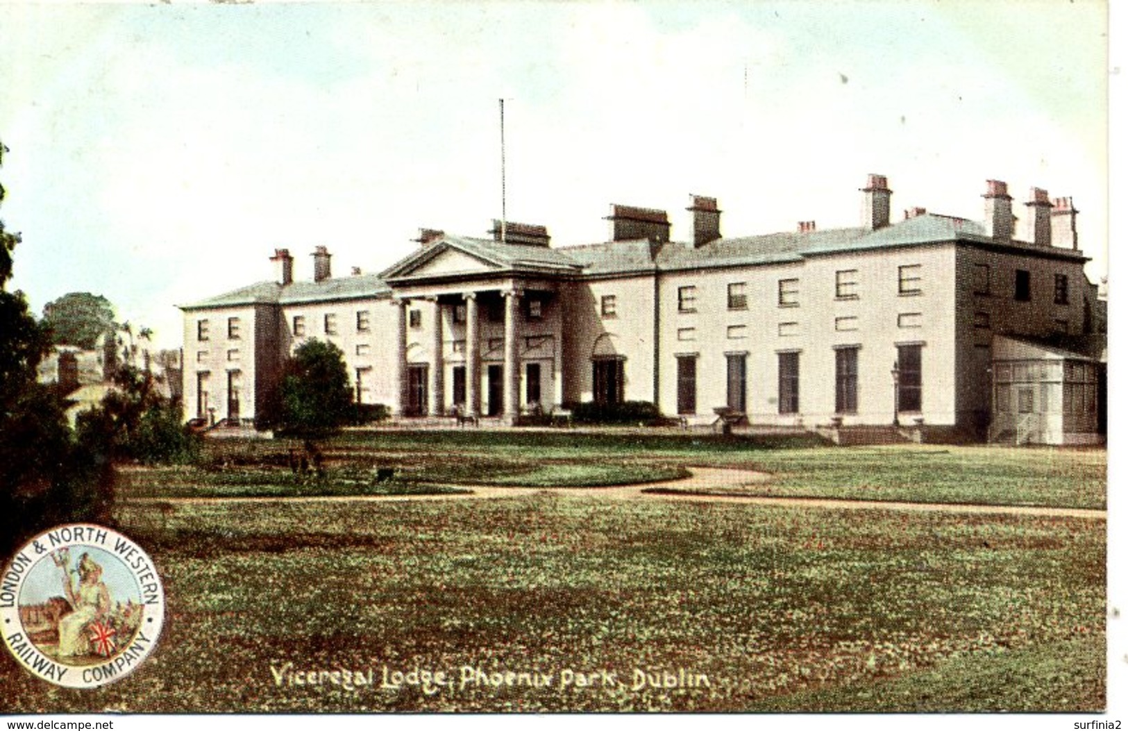 DUBLIN - VICE REGAL LODGE, PHOENIX PARK - LONDON And NORTH WESTERN  RAILWAY OFFICIAL - Dublin