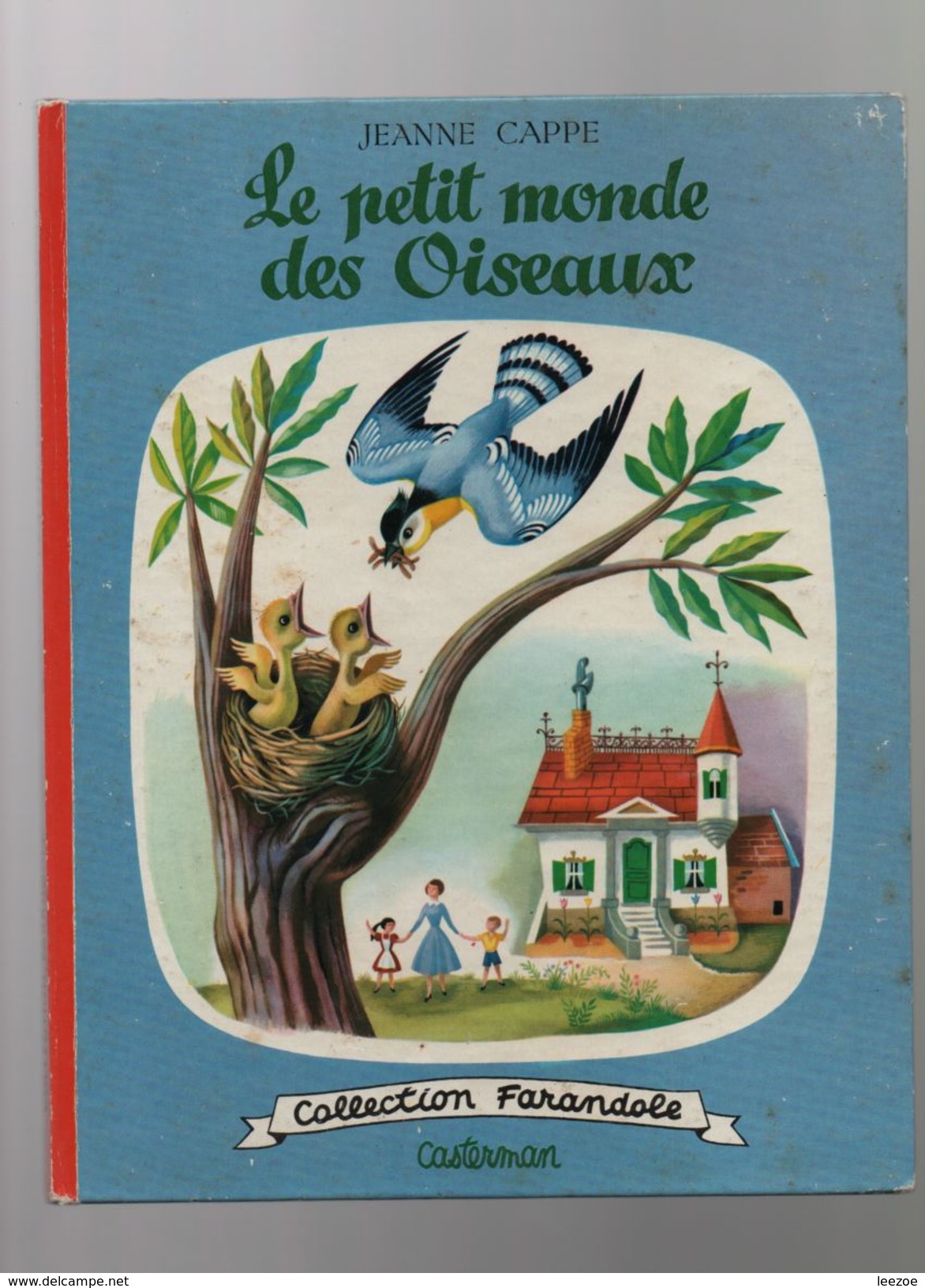 Casterman, Le Petit Monde Des Oiseaux.collection Farandole.JEANNE CAPPE.CASTERMAN - Casterman