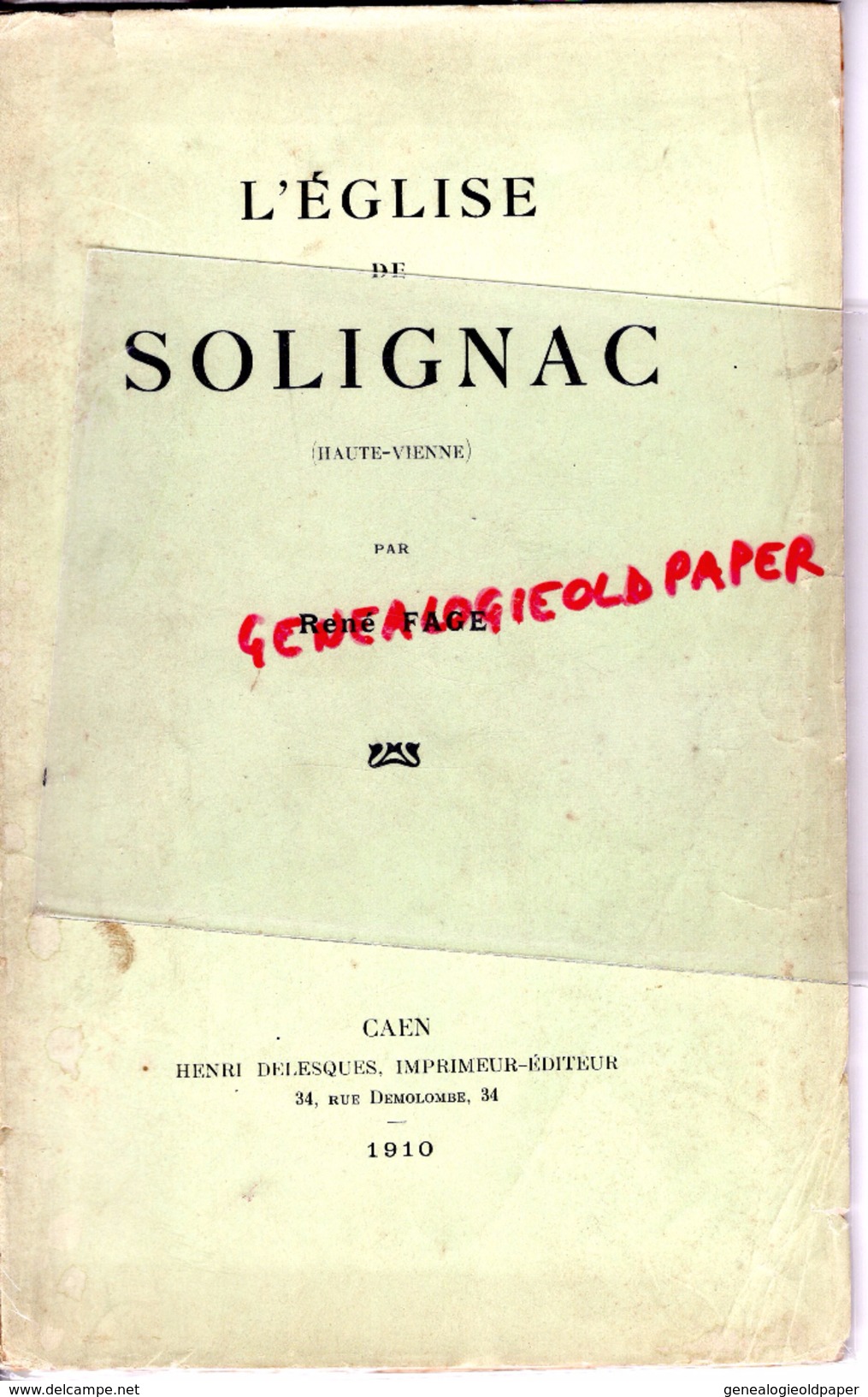 87 - SOLIGNAC - LIVRE L' EGLISE PAR RENE FAGE - RARE EDITION 1910 AVEC DEDICACE DE L' AUTEUR - PHOTOS ET PLAN - Limousin