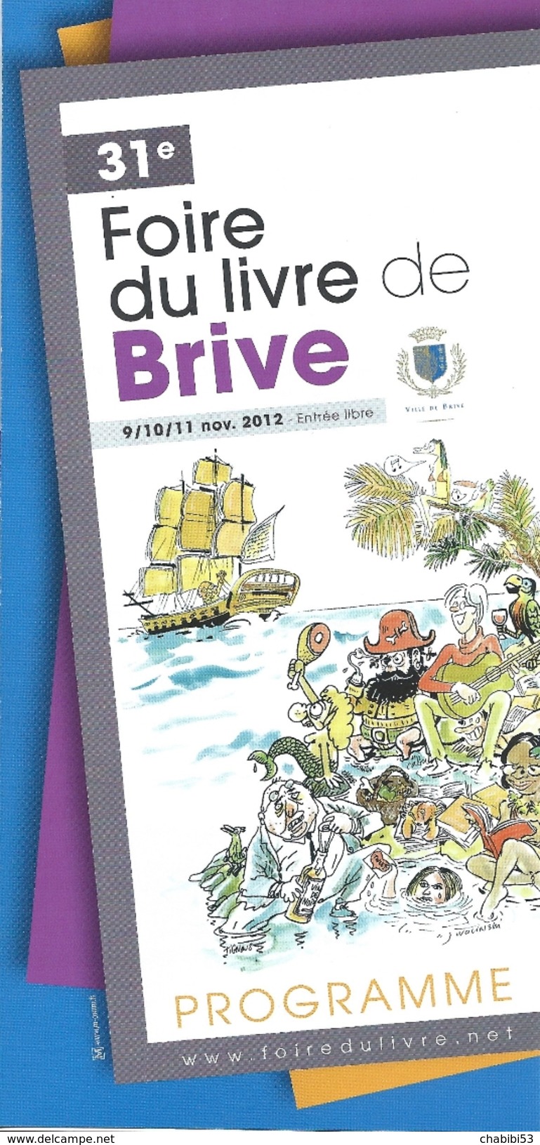 19 BRIVE - 2 Programmes 31ème Foire Du Livre 2012 - Programmes