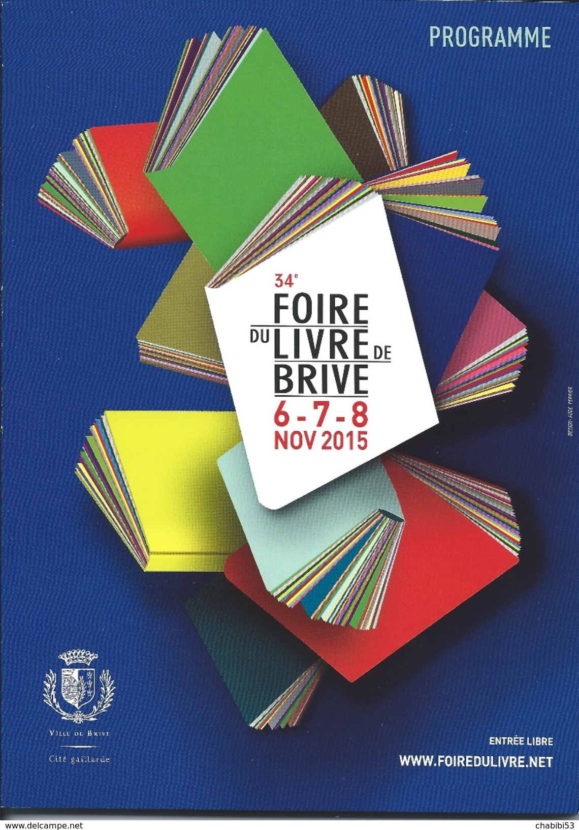 19 BRIVE - 2 Programmes 34ème Foire Du Livre 2015 - Programmes