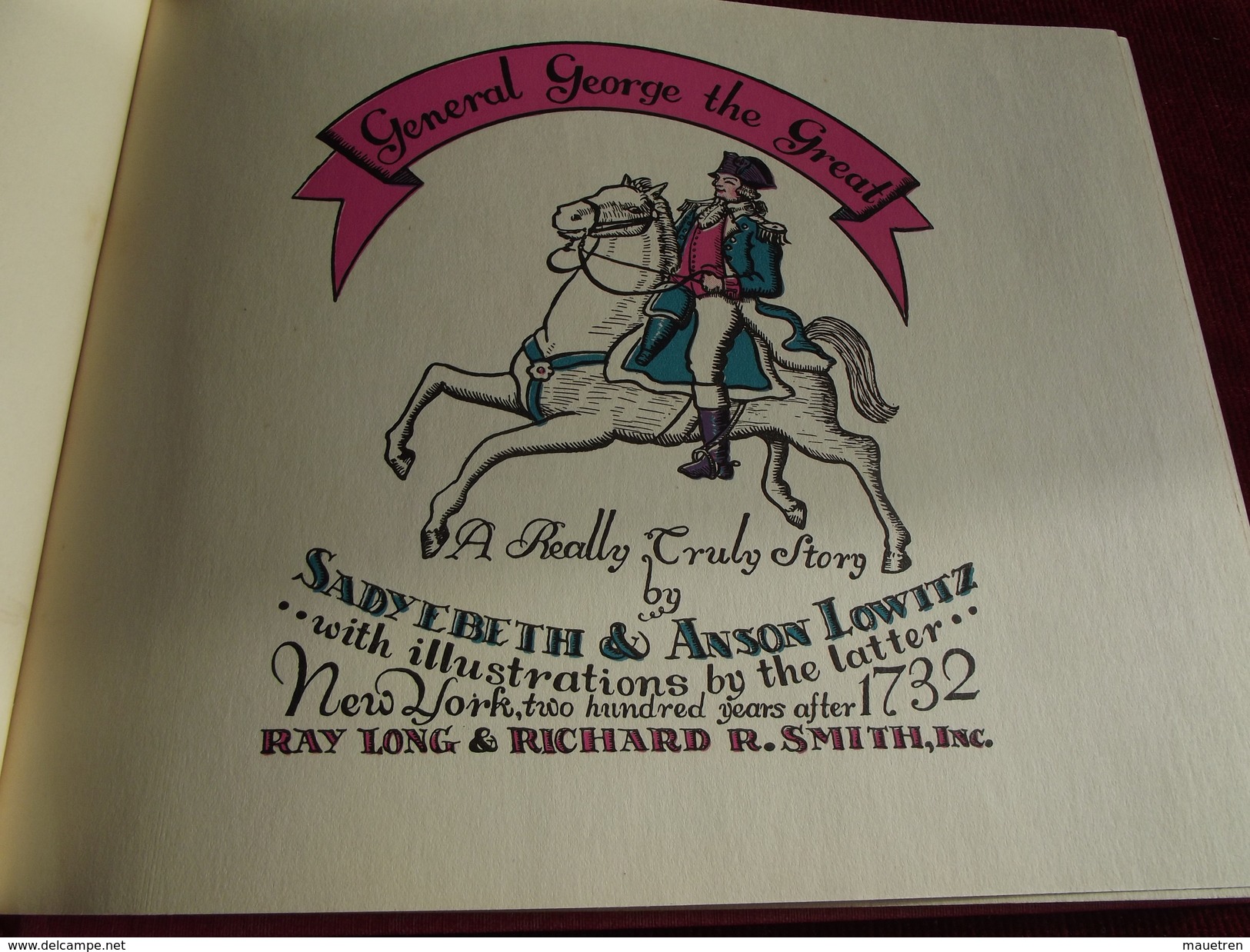 GENERAL GEORGE THE GREAT ( Georges Washington ) Par Sadyebeth Et Anson Lowitz .illustrations By The Latter - 1900-1949