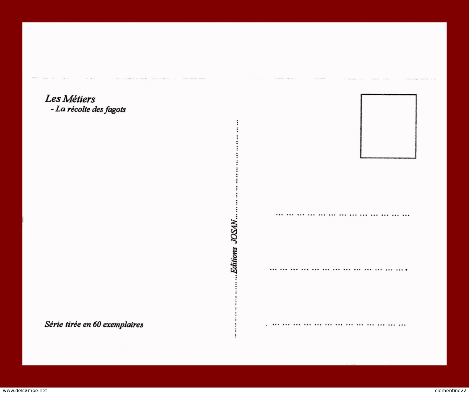 Thème Métiers, La Récolte Des Fagots   , Tirage à 60 Ex, édition Josan ( Scan Recto Et Verso) - Autres & Non Classés