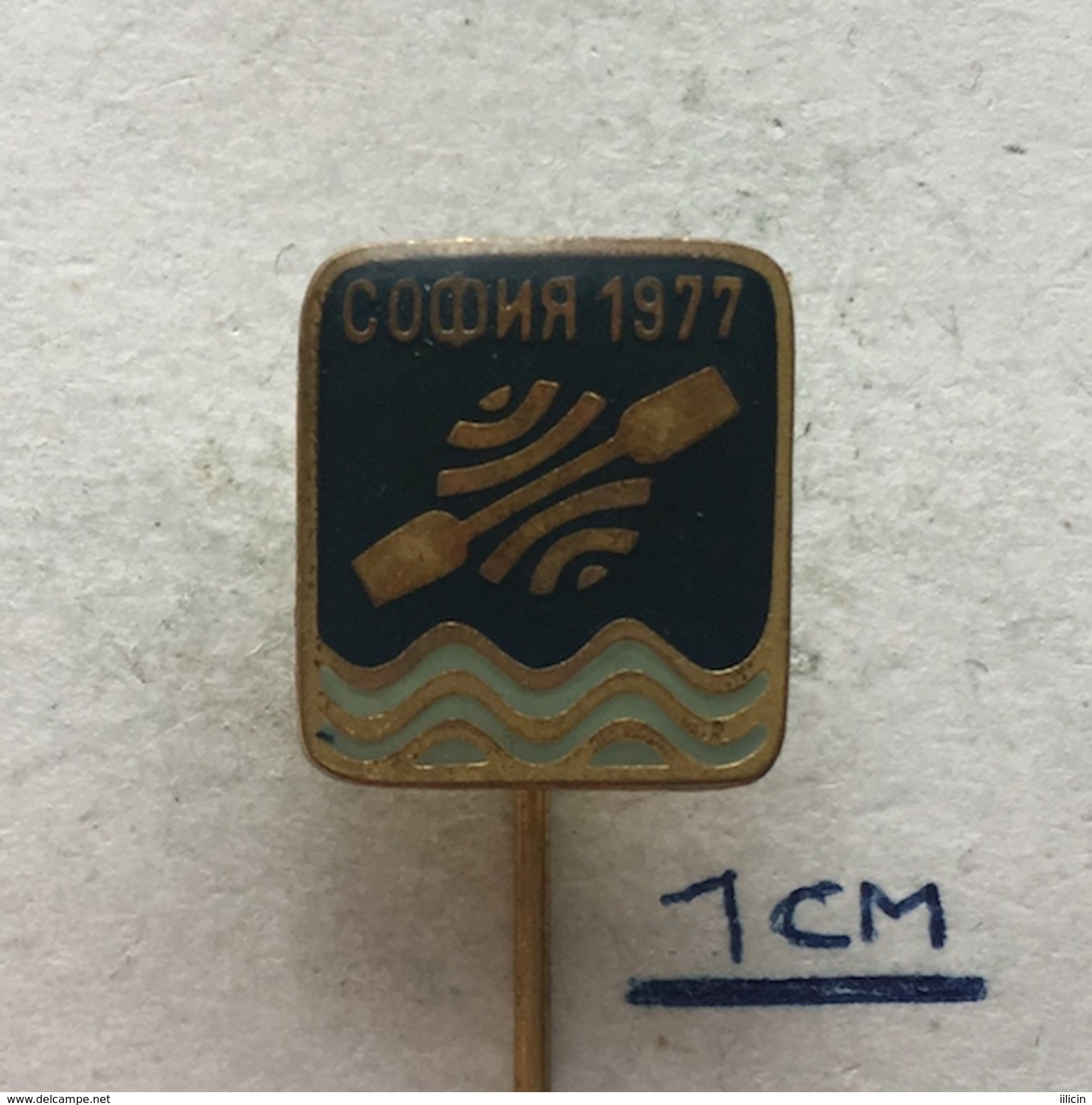 Badge (Pin) ZN004732 - Rowing / Kayak / Canoe World Championships Sofia Bulgaria 1977 - Canoë