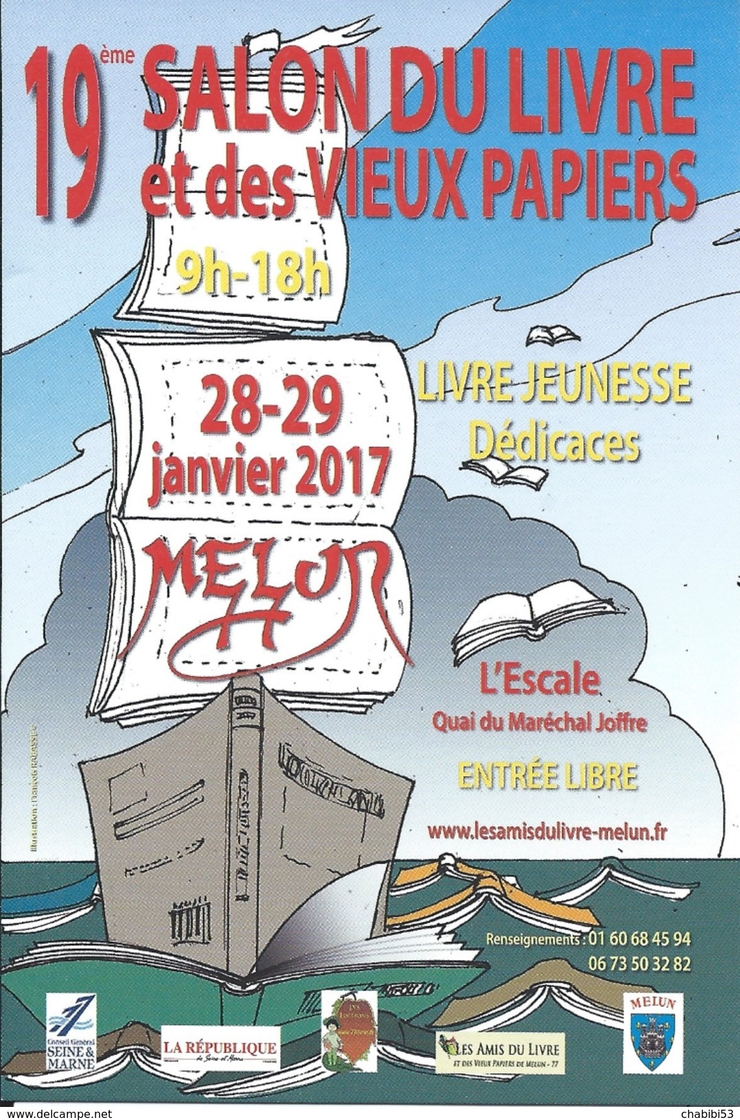 77 - MELUN - 19ème SALON DU LIVRE Et Des VIEUX PAPIERS - Janvier 2017 - Borse E Saloni Del Collezionismo