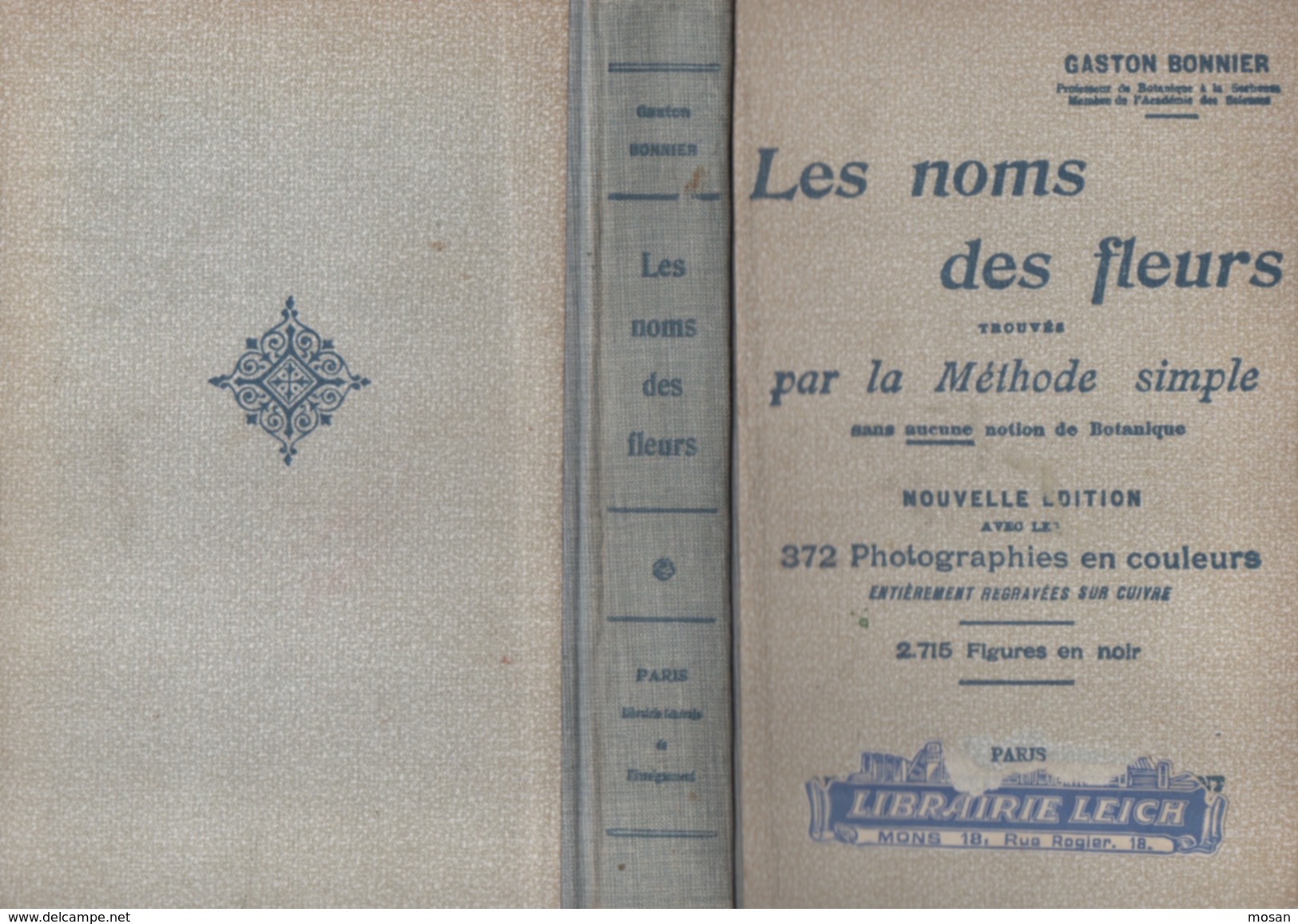 Les Noms Des Fleurs Trouvés Par La Méthode Simple. Gaston Bonnier. Botanique. Plantes. 2715 Figures. 372 Photos - Nature