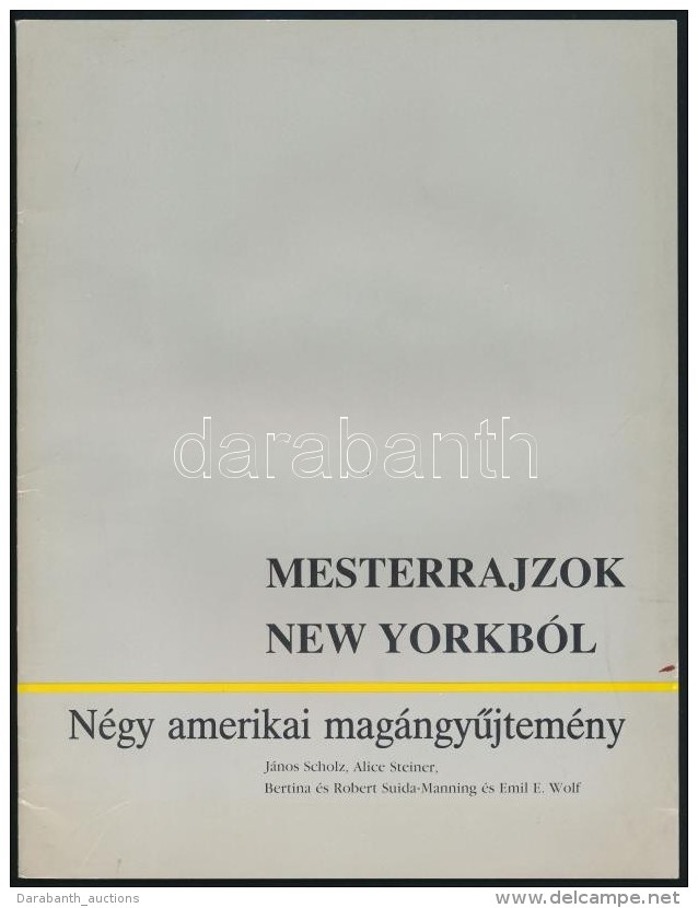Konrad Oberhuber, Sabine Kehl Baierle: Mesterrajzok New Yorkb&oacute;l. N&eacute;gy Amerikai... - Unclassified