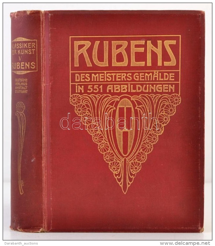 Adolf Rosenberg: P. P. Rubens Des Meisters Gem&auml;lde In 551 Abbildungben. Stuttgart &eacute;s Lipcse, 1906,... - Ohne Zuordnung