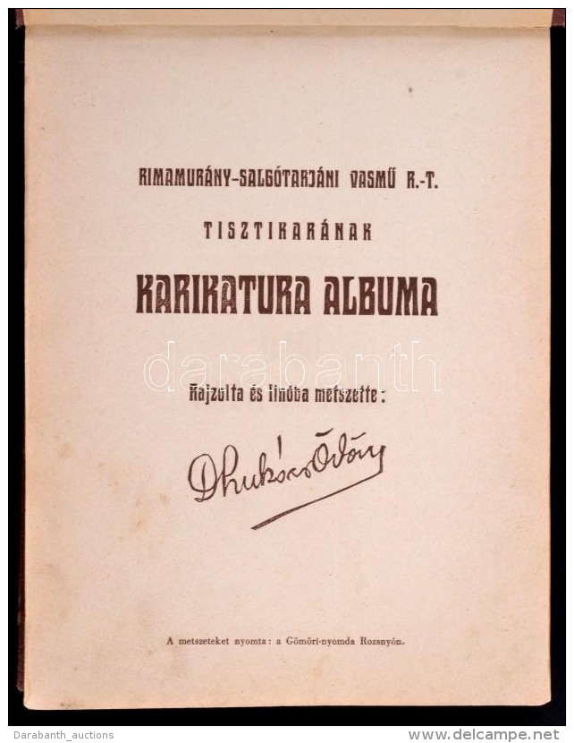 Luk&aacute;cs &Ouml;d&ouml;n: A Rimamur&aacute;ny-Salg&oacute;tarj&aacute;ni VasmÅ± Rt. Tisztikar&aacute;nak... - Ohne Zuordnung