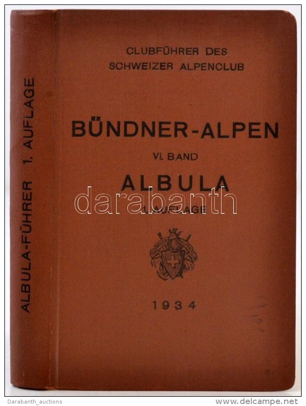 Clubf&uuml;hrer Durch Die B&uuml;ndner Alpen. 6. K&ouml;t.: Albula (Spetimer Bis Fl&uuml;ela).... - Unclassified