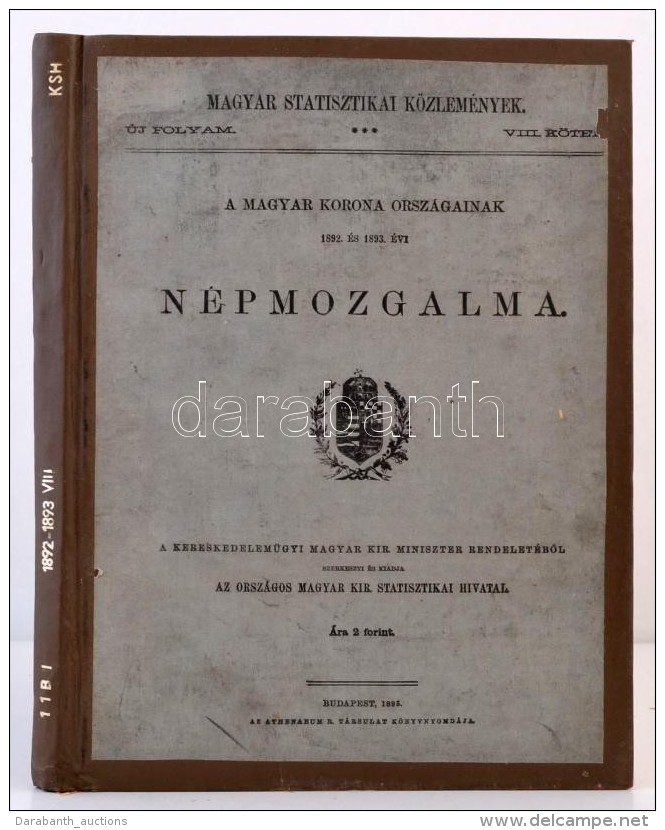 A Magyar Korona Orsz&aacute;gainak 1892 &eacute;s 1893. &eacute;vi N&eacute;pzmogalma. Magyar Statisztikai... - Unclassified
