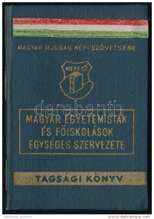 1949 Magyar Ifj&uacute;s&aacute;g N&eacute;pi Sz&ouml;vets&eacute;ge &aacute;ltal Kiadott 2 Db Tags&aacute;gi... - Ohne Zuordnung
