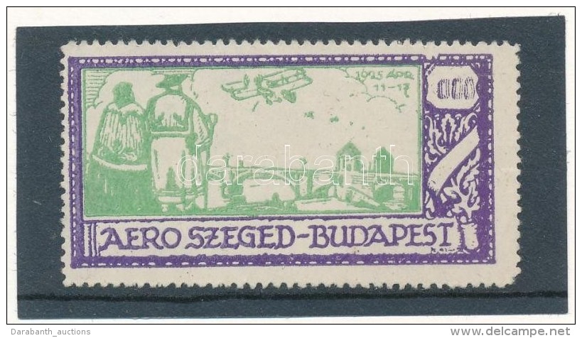 1925 Szeged-Budapest L&eacute;giposta C&iacute;mke - Ohne Zuordnung