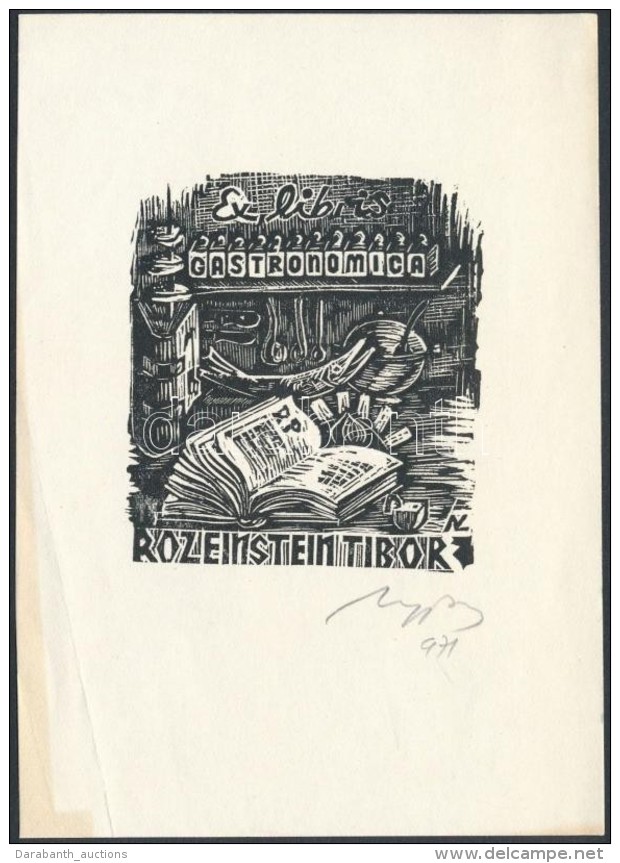 Nagy L&aacute;z&aacute;r L&aacute;szl&oacute; (1935-): Gastronomica, Ex Libris Rosenstein Tibor. Fametszet,... - Sonstige & Ohne Zuordnung