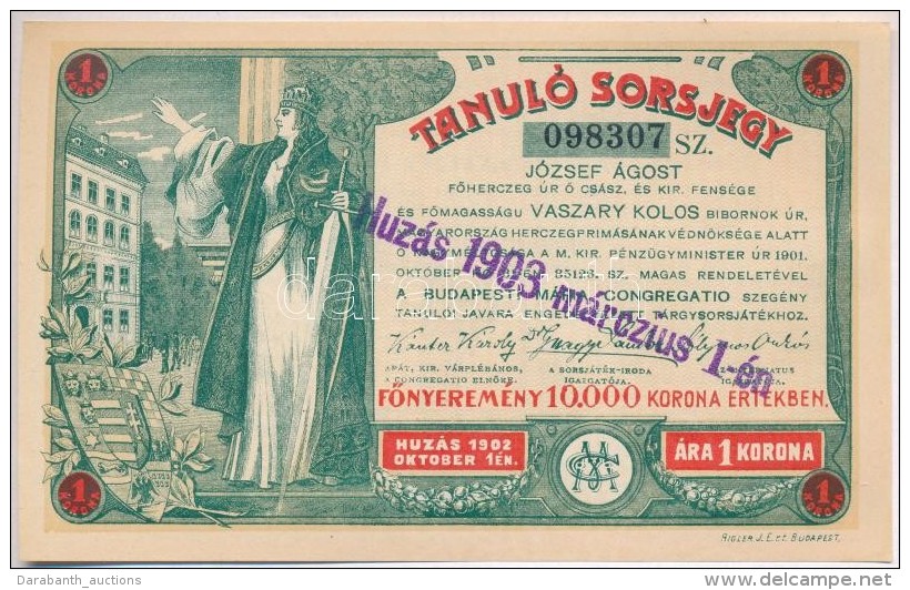 Budapest 1903. 'Tanul&oacute; Sorsjegy' 1K &eacute;rt&eacute;kben, Fel&uuml;lb&eacute;lyegz&eacute;ssel T:I,I- - Ohne Zuordnung