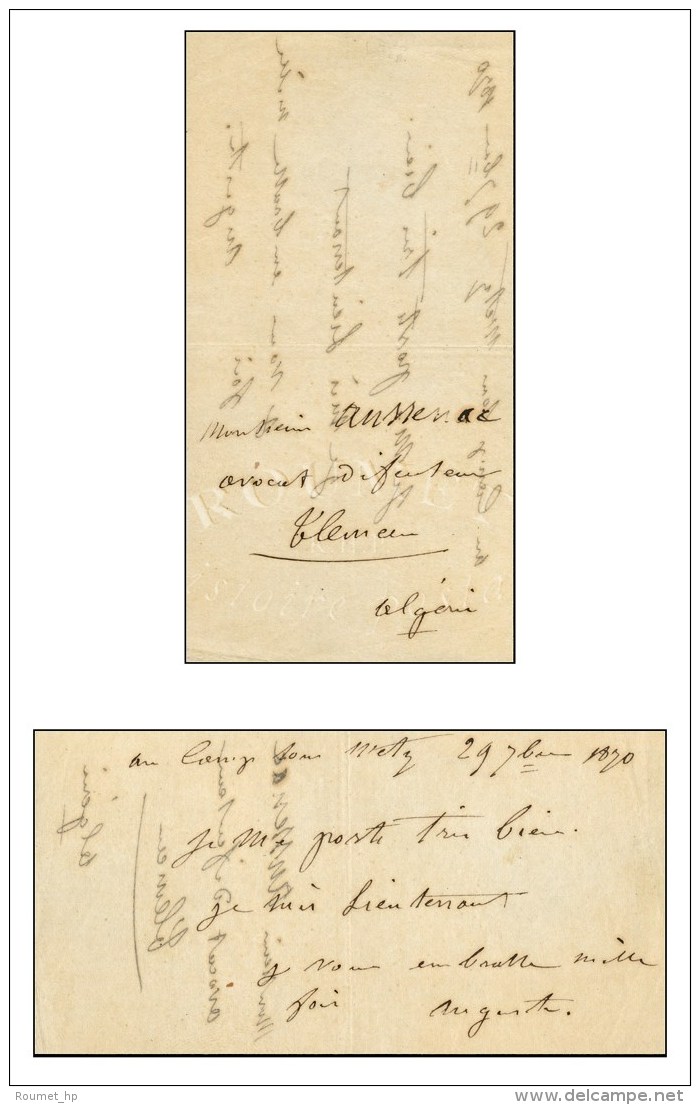 Papillon De Metz Avec Texte Dat&eacute; '' Au Camp Sous Metz 29 Sept. 1870 '' Pour Tlemcen. Premi&egrave;re... - War 1870