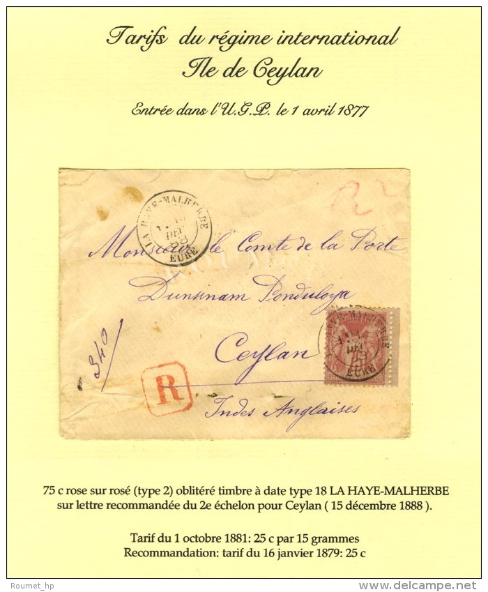 C&agrave;d LA HAYE-MALHERBE / EURE / N&deg; 81 Bdf Sur Lettre Recommand&eacute;e 2 Ports Pour Ceylan. 1888. - SUP.... - Autres & Non Classés