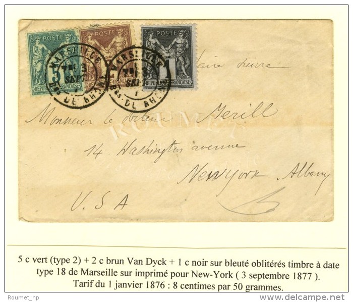 C&agrave;d MARSEILLE / Bes DU RHONE / N&deg; 75 + 83 + 85 Sur Imprim&eacute; Pour New York. 1877. - SUP. - RR. - Other & Unclassified