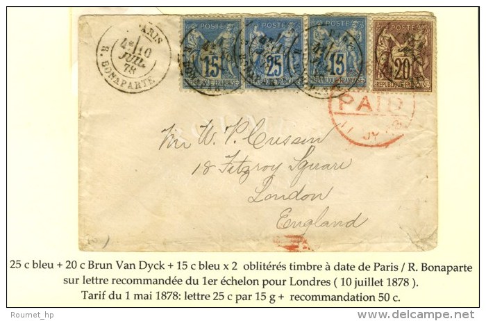 C&agrave;d PARIS / R. BONAPARTE / N&deg; 67 + 79 + 90 (2) Sur Lettre Recommand&eacute;e Pour Londres. 1878. - TB /... - Other & Unclassified