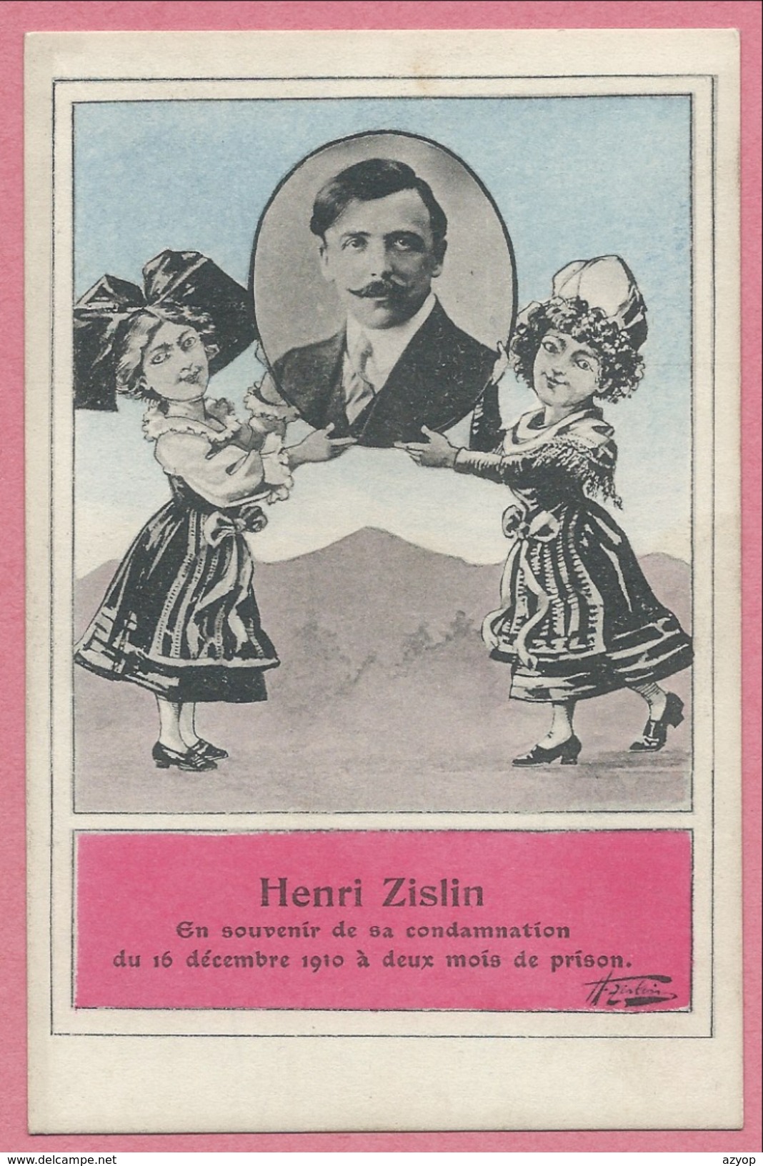 Carte Signée Henri ZISLIN - Carte Politique - Portrait - En Souvenir De Sa Condamnation à 2 Mois De Prison - Otros & Sin Clasificación