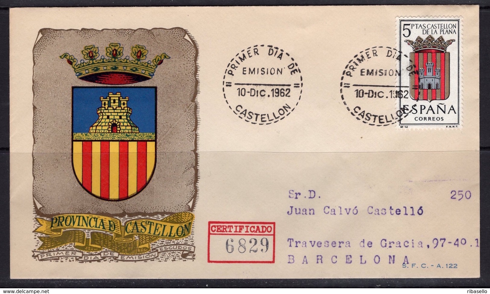 España 1962. Escudo De Castellon De La Plana. Primer Dia. Certificado A Barcelona. - FDC