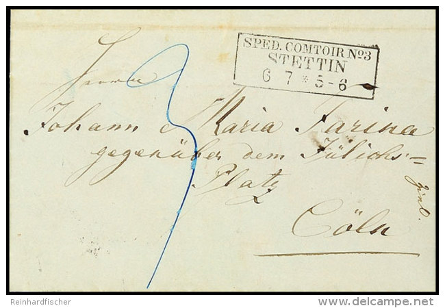 "STETTIN SPED. COMTOIR No3 6 7 (1857)" - Ra3, Herrlich Klar Auf Austaxiertem Brief &uuml;ber Bahnpost Berlin-Minden... - Other & Unclassified