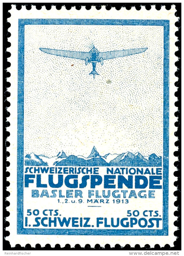 1913, Flugmarke Basel, Tadellos Postfrisch, Mi. F&uuml;r * 600.-, Katalog: II **1913, Airmail Stamp Basle, In... - Other & Unclassified