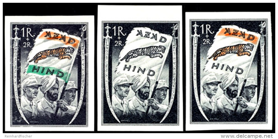 1 Rupie "Freies Indien" In Allen Drei Farben, Tadellos Postfrisch, Unsigniert, Auflage Nur Je 2.000 Bzw. 4.500 Und... - Sonstige & Ohne Zuordnung