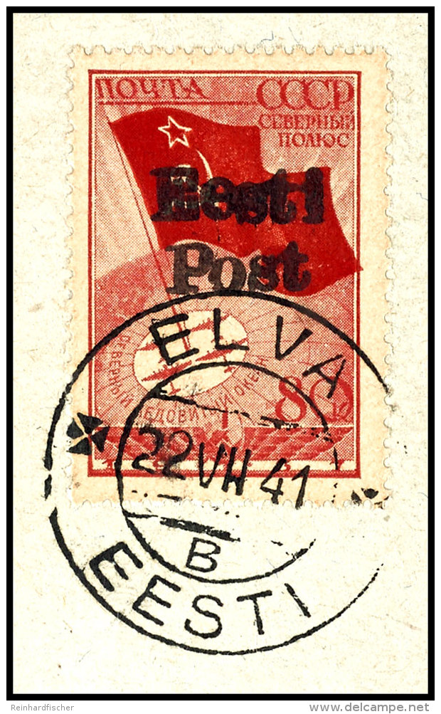 80 Kop. Nordpolflug Mit Handstempel-Aufdruck Sehr Sauber Auf Briefst&uuml;ck, Entwertet "ELVA EESTI B 22 VII 41",... - Other & Unclassified