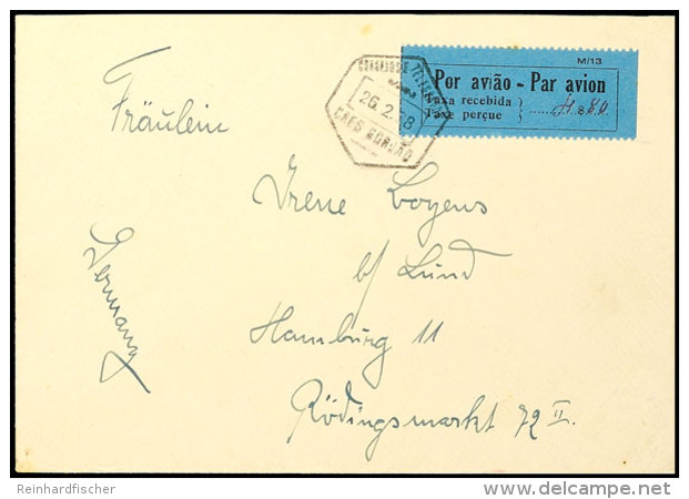 1928, Luftpostbrief Vom 26.2.1938 Mit Zweisprachigem Blauem Taxe-Aufkleber "Por Aviao - Taxa Recebida", Absender... - Mosambik