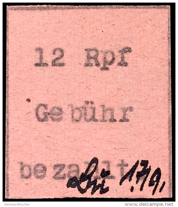 12 Pf. Geb&uuml;hrenzettel, Tadellos Postfrisch Ohne Gummi, Gepr. Zierer BPP, Katalog: 2I (*)12 Pf. Fee Label,... - Other & Unclassified