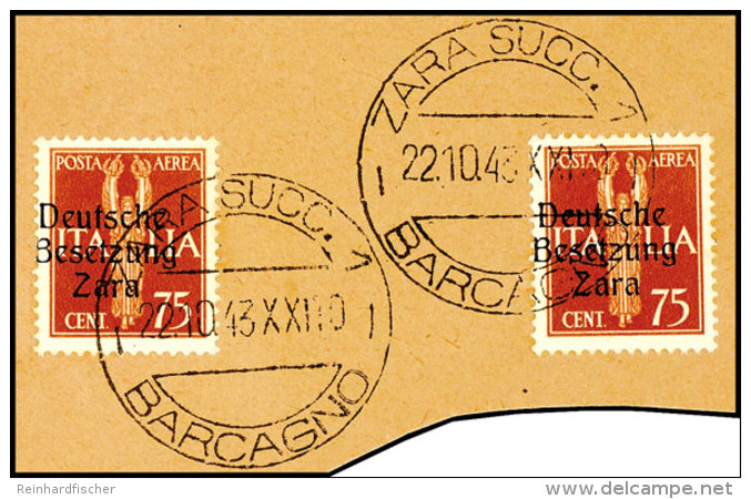 75 Cent Flugpostmarke Mit Aufdruck In Type I (2) Auf Briefst&uuml;ck Mit Entwertung "ZARA SUCC. 1 - BARCAGNO - /... - Deutsche Bes.: Zara