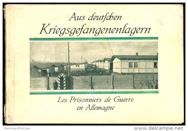 1915, Bildband "Aus Deutschen Kriegsgefangenenlagern", Zweisprachig Mit Bildern Und Text Mit Schwerpunkt Aus Den... - Other & Unclassified