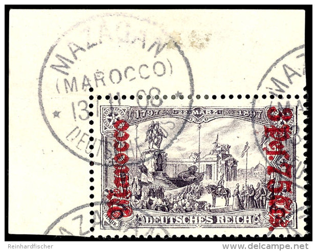 1905, 3 Pes. 75c. Auf 3 M. Als Eckrandst&uuml;ck L.o. (waag. Gefaltet), Stpl. MAZAGAN, Sign., Tadellos, Mi. 70,--... - Deutsche Post In Marokko