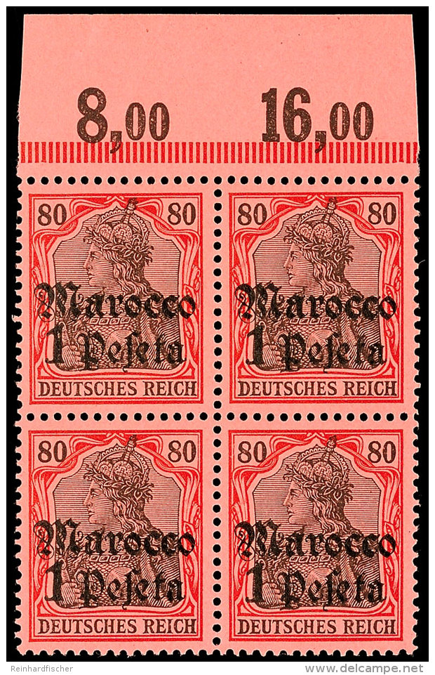 1 Pes. Auf 80 Pf., Oberrandviererblock Tadellos Postfrisch, Mi. 280.-, Katalog: 29(4) **1 Pes. On 80 Pf., Block... - Morocco (offices)