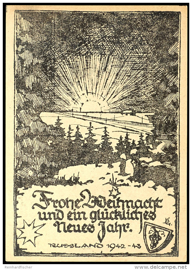 1942, "Frohe Weihnacht Und Ein Gl&uuml;ckliches Neues Jahr Russland 1943 - 43", Karte Mit Abb. "Sonne Und Wald",... - Sonstige & Ohne Zuordnung