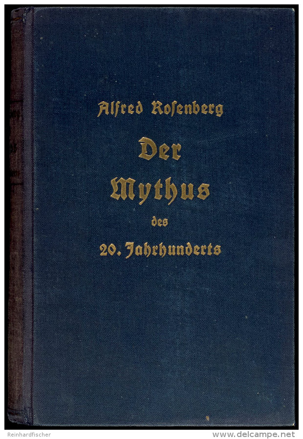 ROSENBERG, A, "Der Mythos Den 20. Jahrhunderts" (1934 17.-20. Aufl.), Hoheneichen Verlag In M&uuml;nchen, 712... - Other & Unclassified