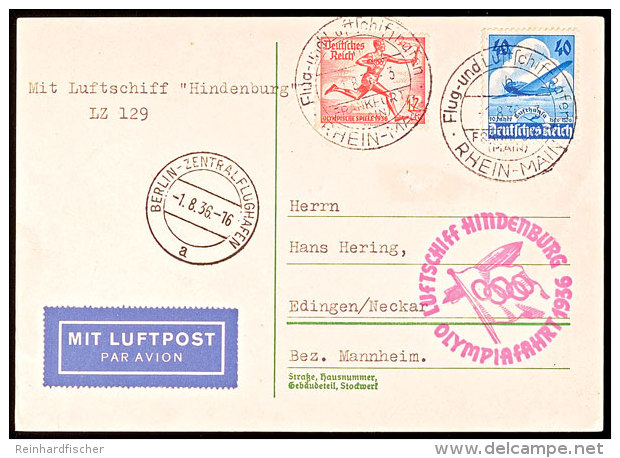 1936, Olympiafahrt LZ 129, Auflieferung Rhein/Main-Flughafen, Mit 12 Pfg Olympiade-Sondermarke Und 40 Pfg... - Sonstige & Ohne Zuordnung