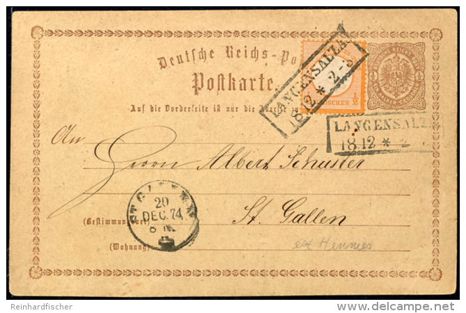 &frac12; Gr. Orange Als Zusatzfrankatur Auf GA-Karte &frac12; Gr. Von "LANGENSALZA 18 12" Nach St. Gallen, 1874,... - Sonstige & Ohne Zuordnung