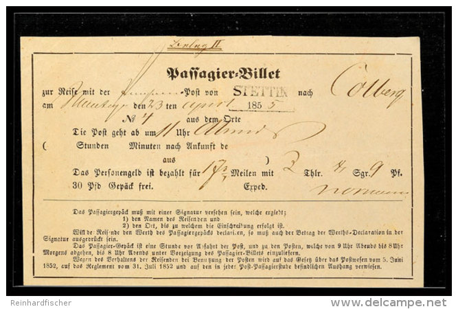 "STETTIN", Passagier-Billet Vom 23.April.1855 F&uuml;r Eine Fahrt Mit Dem Postwagen Von Stettin Nach Colberg, 17... - Other & Unclassified