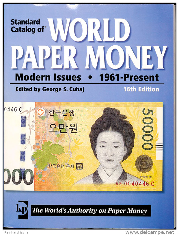 Cuhaj, George S., Standard Catalog Of World Paper Money Modern Issues 1961-Present, 16th Edition, Krause... - Sonstige & Ohne Zuordnung