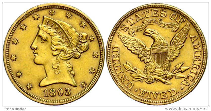 5 Dollars, Gold, 1893, Coronet Head, Fb. 143, Vz.  Vz5 Dollars, Gold, 1893, Coronet Head, Fb. 143, Extremley... - Sonstige & Ohne Zuordnung