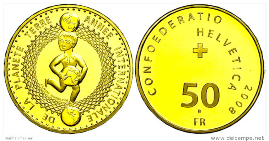 50 Franken, Gold, 2008, UN-Jahr Des Planeten Erde, In Kapsel, Mit Zertifikat, PP.  PP50 Franc, Gold, 2008, UN... - Other & Unclassified