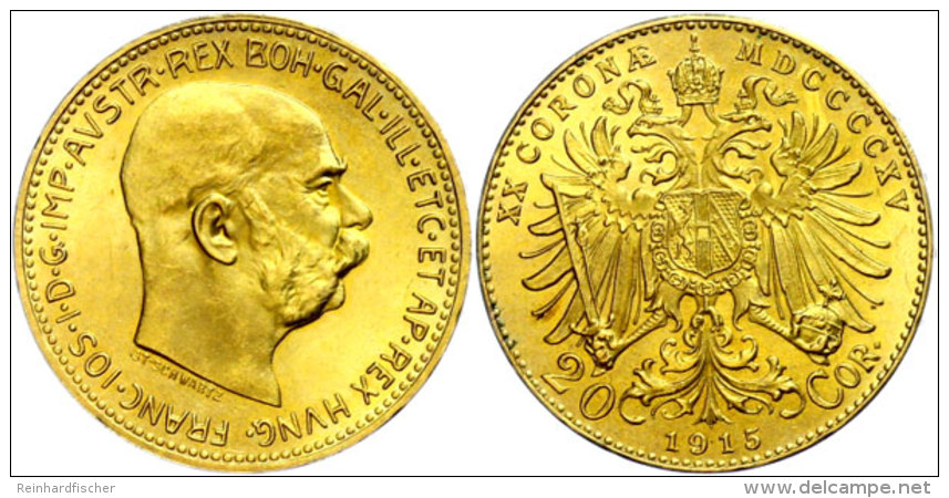 20 Kronen, 1915, Gold, Franz Joseph I., Neupr&auml;gung, Unz.  Unz20 Coronas, 1915, Gold, Francis Joseph I.,... - Austria