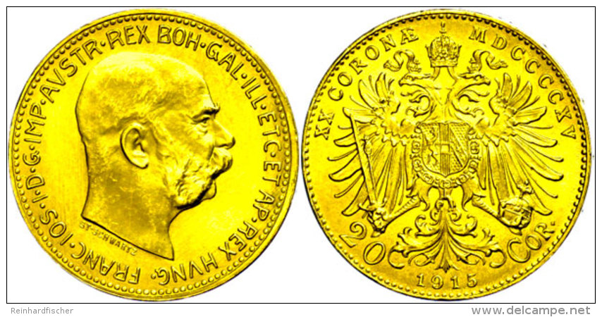 20 Kronen, 1915, Gold, Franz Joseph I., Neupr&auml;gung, Unz.  Unz20 Coronas, 1915, Gold, Francis Joseph I.,... - Oesterreich