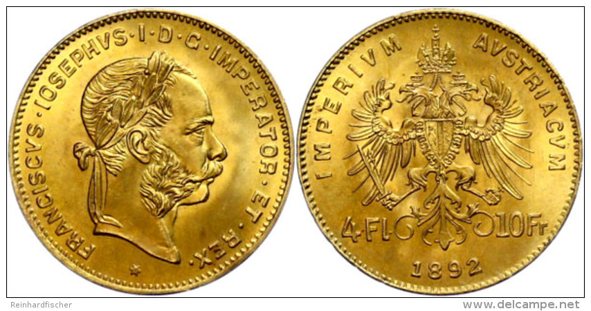 4 Gulden, 1892, Gold, Franz Joseph I., Neupr&auml;gung, Unz.  Unz4 Guilder, 1892, Gold, Francis Joseph I., New... - Austria